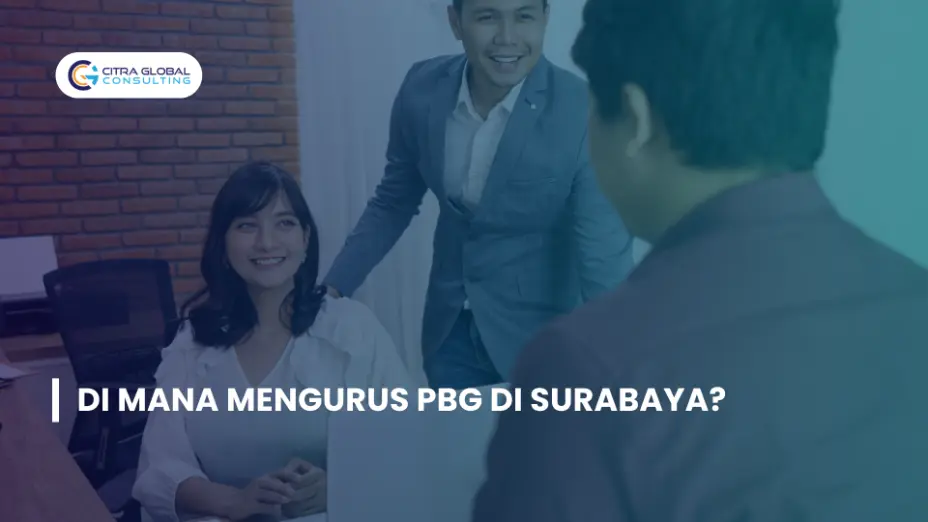 Di Mana Mengurus PBG di Surabaya?