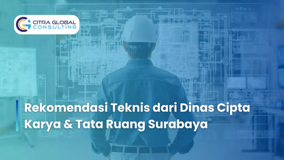 Rekomendasi Teknis dari Dinas Cipta Karya & Tata Ruang Surabaya