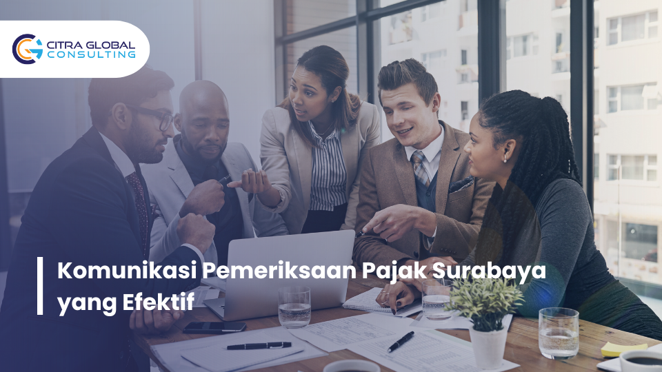 komunikasi pemeriksaan pajak Surabaya