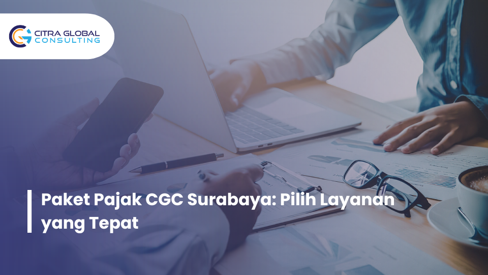 paket pajak CGC Surabaya