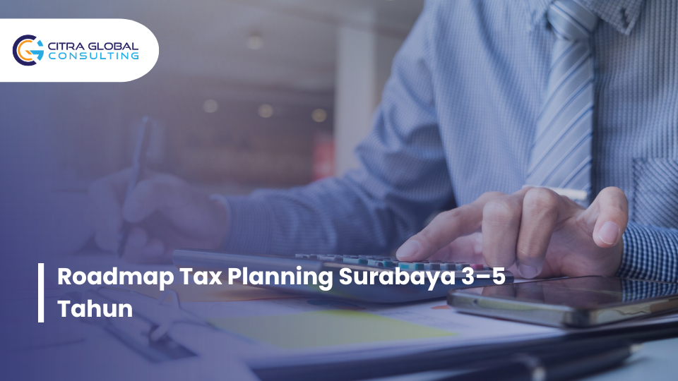 roadmap tax planning Surabaya