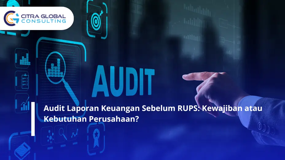 Audit Laporan Keuangan Sebelum RUPS
